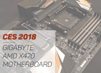 CES 2018 – Gigabyte AMD X470 Motherboard Gigabyte AMD X470 Motherboard
